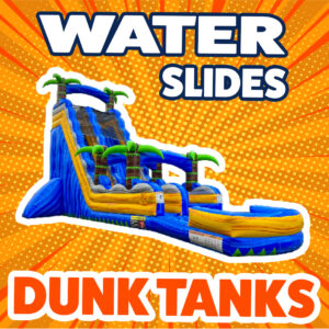 Water Slides & Dunk Tanks